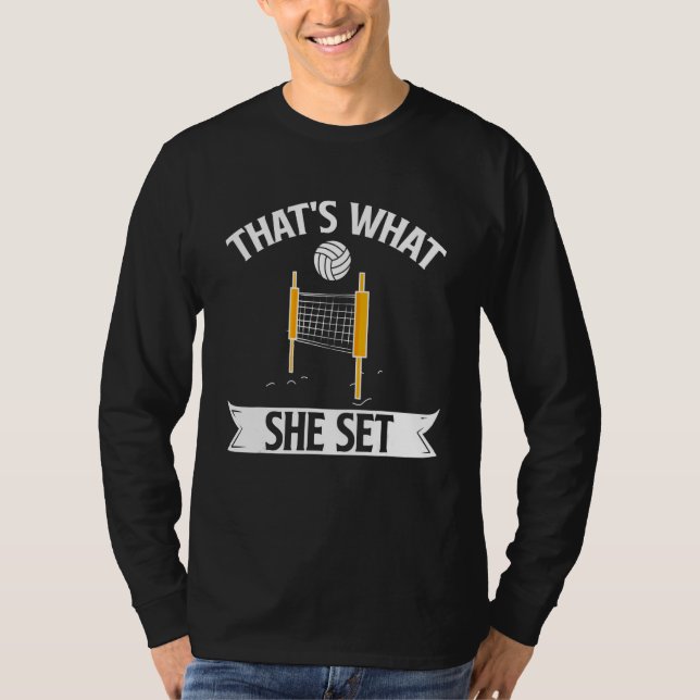 That's What She Set Volleyball Player Sports Team  T-Shirt (Front)