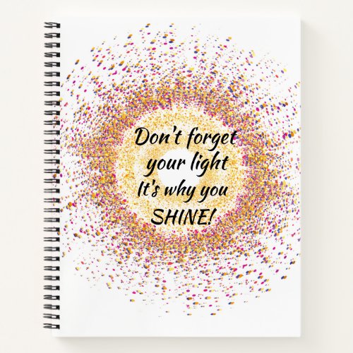 Thats Why You SHINE Confetti  Notebook