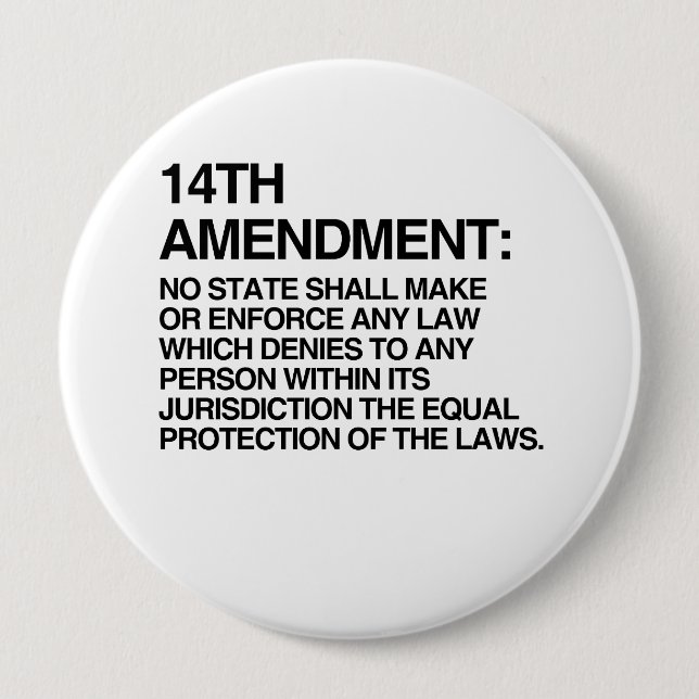 THE 14TH AMENDMENT PINBACK BUTTON (Front)