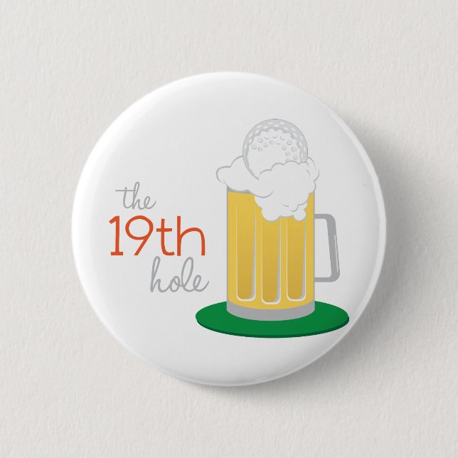 The 19th Hole Button (Front)