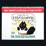 The 2026 Breaking Cat News Calendar<br><div class="desc">It's here! The 2026 BCN calendar,  celebrating great moments throughout the comic these past eleven years.</div>
