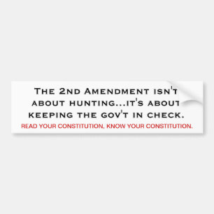 The 2nd Amendment means... Bumper Sticker