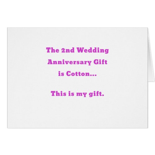 The 2nd Wedding Anniversary Gift is Cotton This