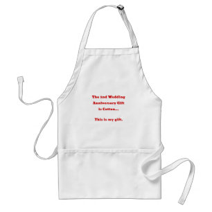The 2nd Wedding Anniversary is Cotton This is my Adult Apron
