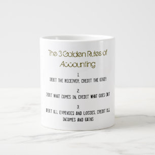 "The 3 Golden Rules of Accounting" Giant Coffee Mug