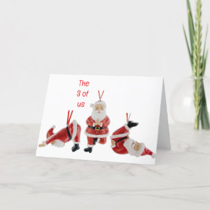 THE 3 OF US WANT TO SAY MERRY CHRISTMAS HOLIDAY CARD