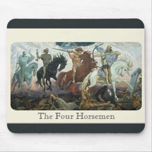The 4 Horsemen of the Apocalypse Mouse Pad