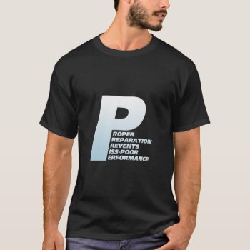 The 5 P's T-shirt by stackedbits at Zazzle