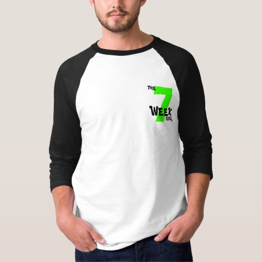 The 7 Week Ever! T-Shirt