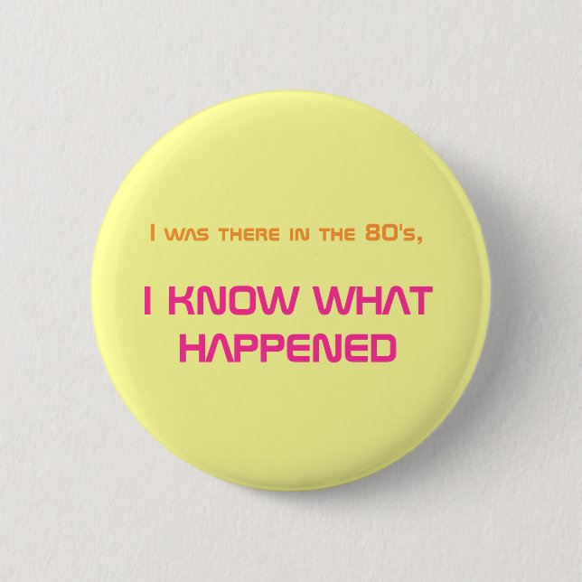 THE 80'S BUTTON (Front)