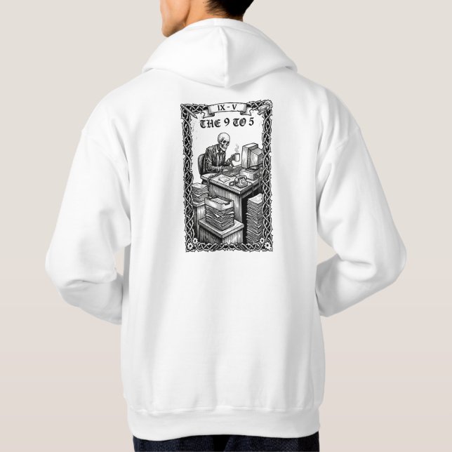 The 9 to 5 Tarot Card Funny Skeleton Corporate Hoodie (Back)