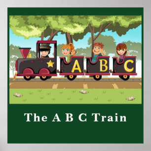 The A B C  Train Green Yellow Brown Wheels     Poster