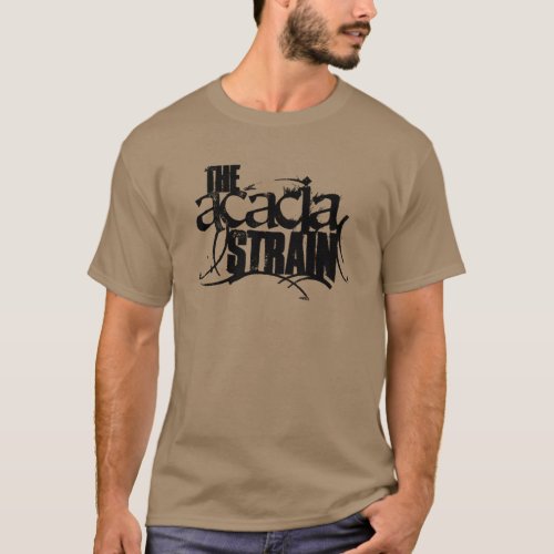 the acacia strain T_Shirt