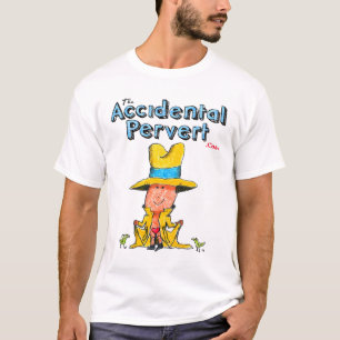 The Accidental Pervert Comedy T-Shirt