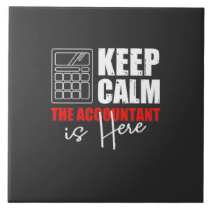 The Accountant Is Here Ceramic Tile