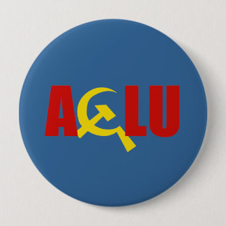 The ACLU is communist Pinback Button