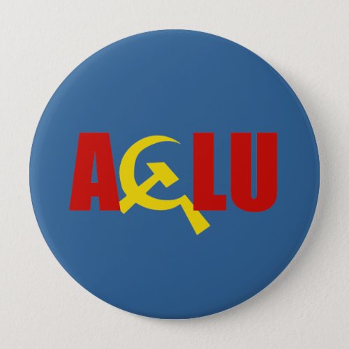 The ACLU is communist Pinback Button