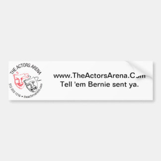 The Actors Arena Bumper Sticker - "Tell 'em Bernie