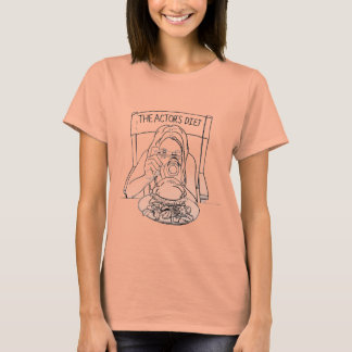 The Actor's Diet T-Shirt (Ladies)