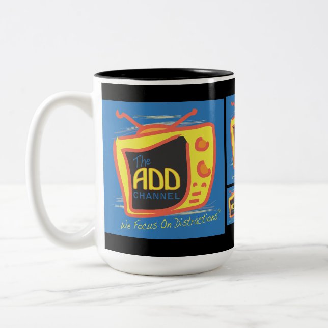 The ADD Channel: We Focus On Distractions Two-Tone Coffee Mug (Left)