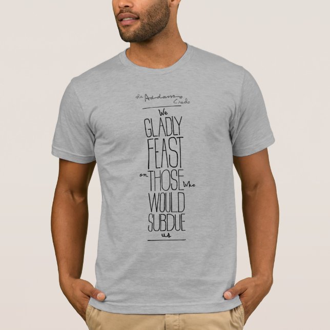 The Addams Family Credo T-Shirt (Front)