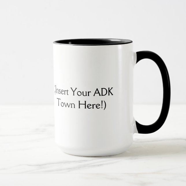 The Adirondacks are Calling - Insert Your ADK Town Mug (Right)