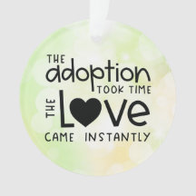 The adoption took time the Love came Instantly