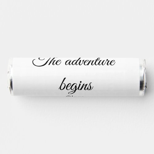 The adventure begins add name date year place breath savers mints