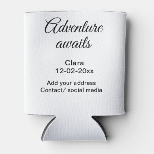 The adventure begins add name date year place can cooler