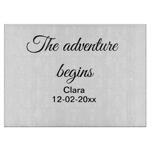 The adventure begins add name date year place cutting board (Front)