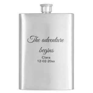 The adventure begins add name date year place flask
