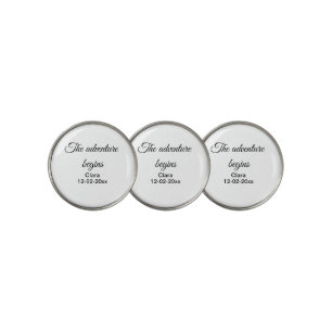 The adventure begins add name date year place golf ball marker