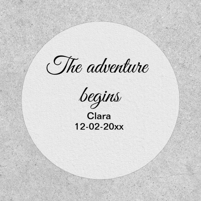 The adventure begins add name date year place patch (Front)