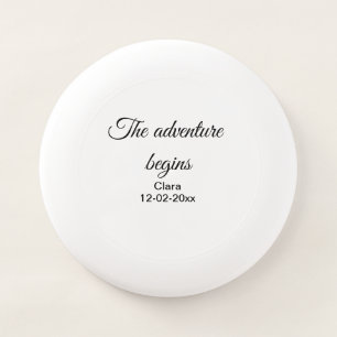 The adventure begins add name date year place Wham-O frisbee
