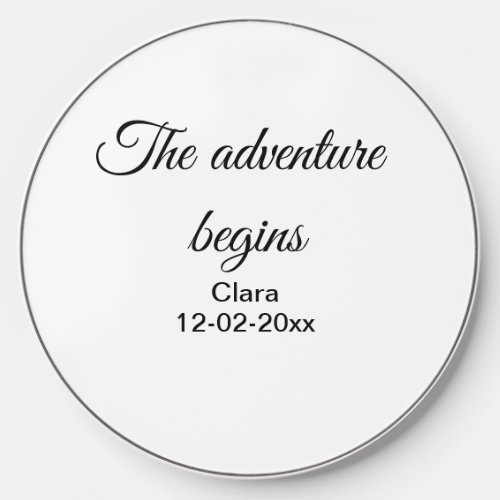 The adventure begins add name date year place wireless charger 