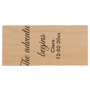 The adventure begins add name date year place wood flash drive
