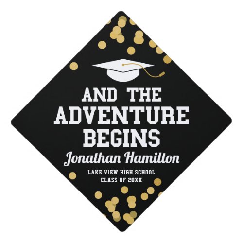 The Adventure Begins Black Gold Confetti Graduation Cap Topper