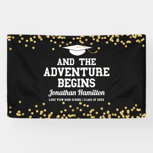 The Adventure Begins Black Gold Grad Party Banner