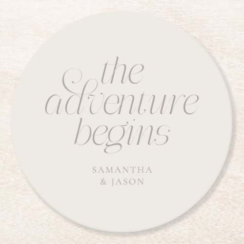The Adventure Begins Greige Wedding Round Paper Coaster
