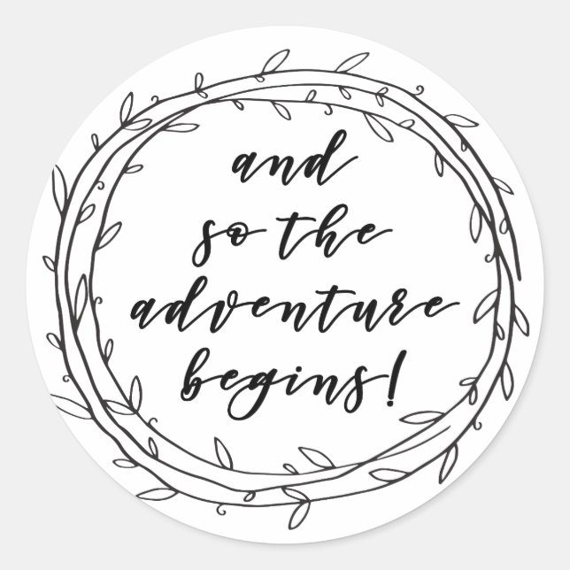 The Adventure Begins - Inspirational, Script Quote Classic Round Sticker (Front)