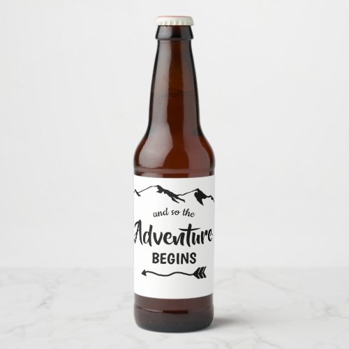 The Adventure Begins Modern  Beer Bottle Label