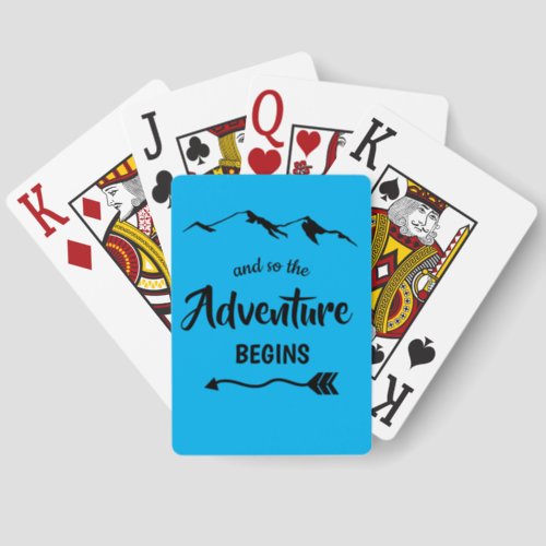 The Adventure Begins Modern Quote Playing Cards