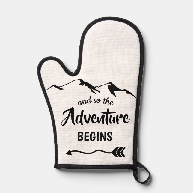 The Adventure Begins Motivational  Oven Mitt (Front)