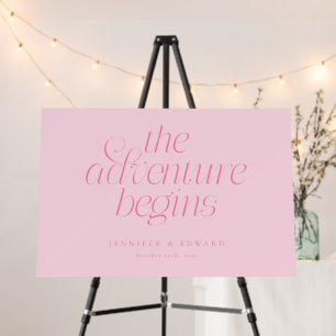 The Adventure Begins Pink Wedding Welcome Foam Board