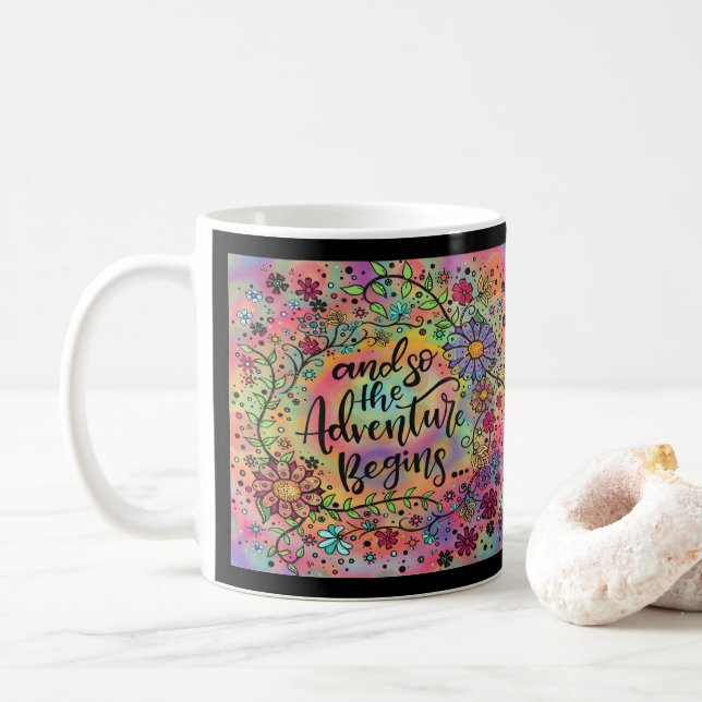 The Adventure Begins Pretty Floral Fun  Coffee Mug (With Donut)