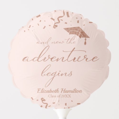 The Adventure Begins Rose Gold Graduation Party Balloon
