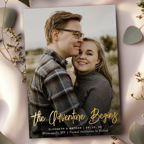 The Adventure Begins Save the Date Photo  Foil Invitation