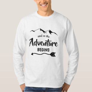 The Adventure Begins Trendy Black and White T-Shirt