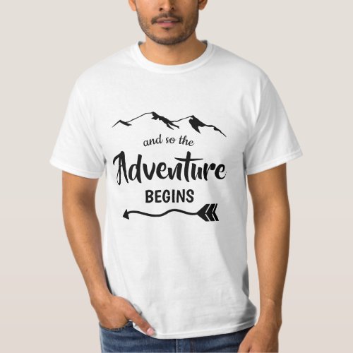 The Adventure Begins Trendy T_Shirt