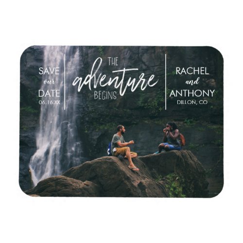 The Adventure Begins  Wedding Save the Date Photo Magnet